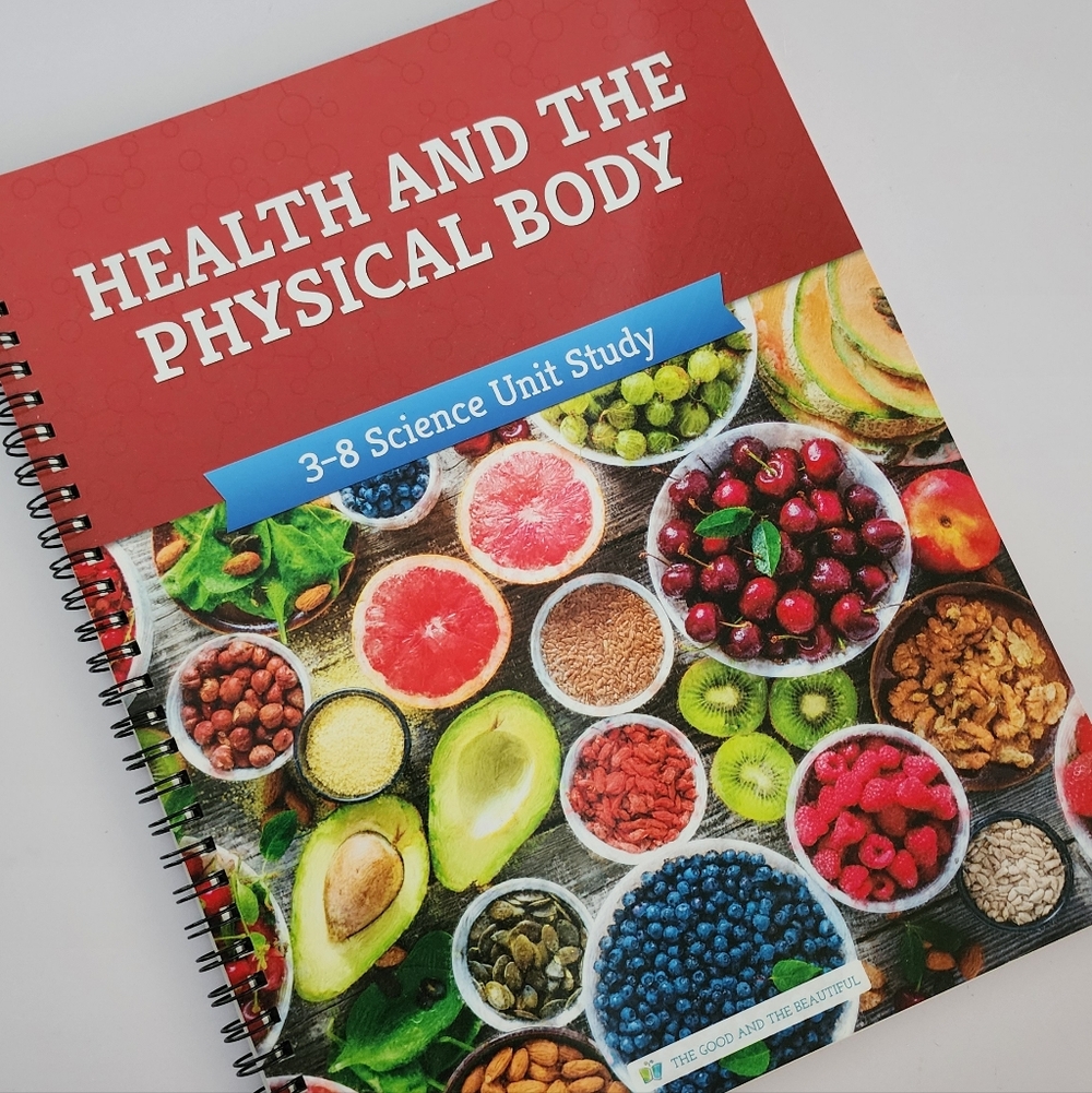 Health & The Physical Body Cpurse Book From The Good & The Beautiful